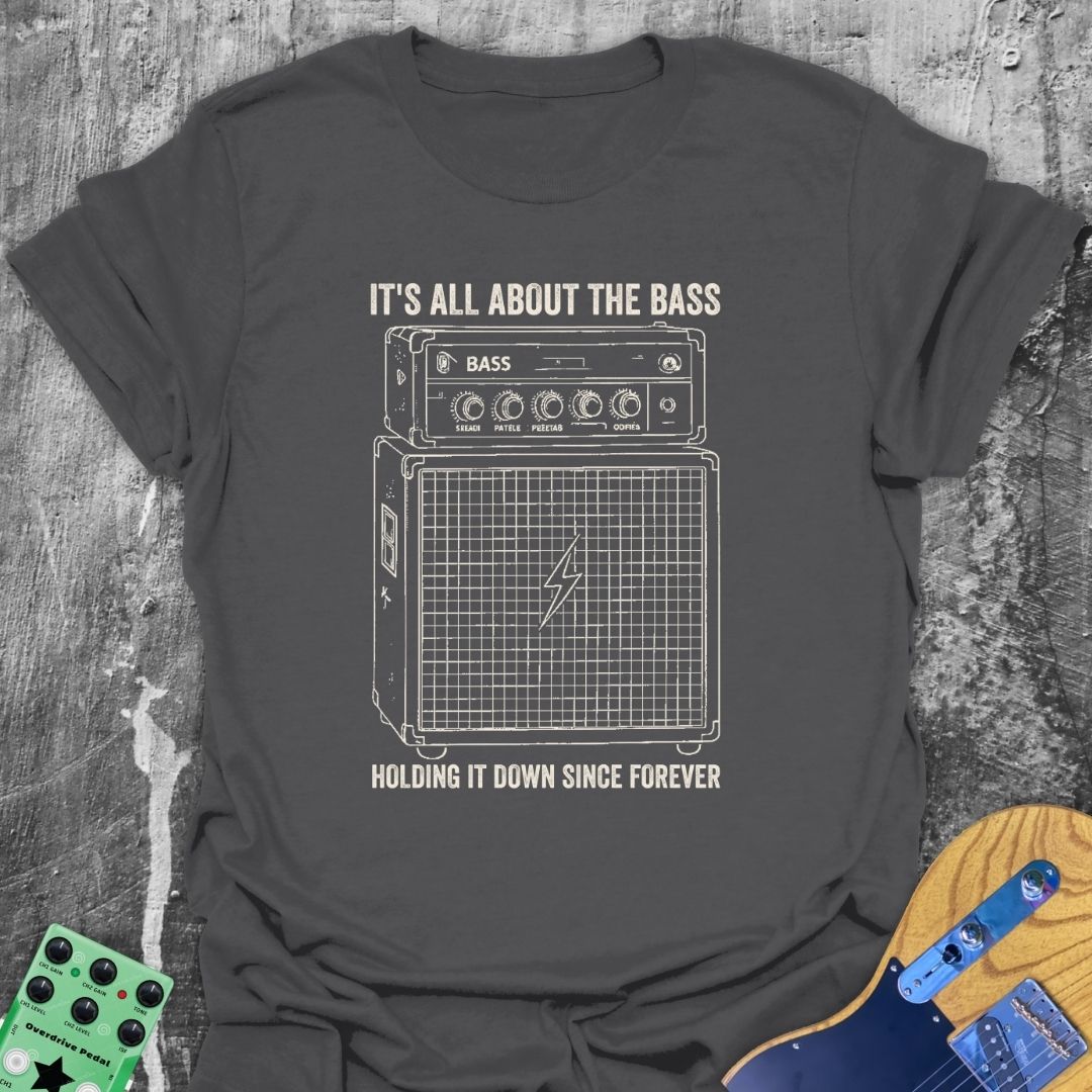 All About The Bass Guitarist Music Tee