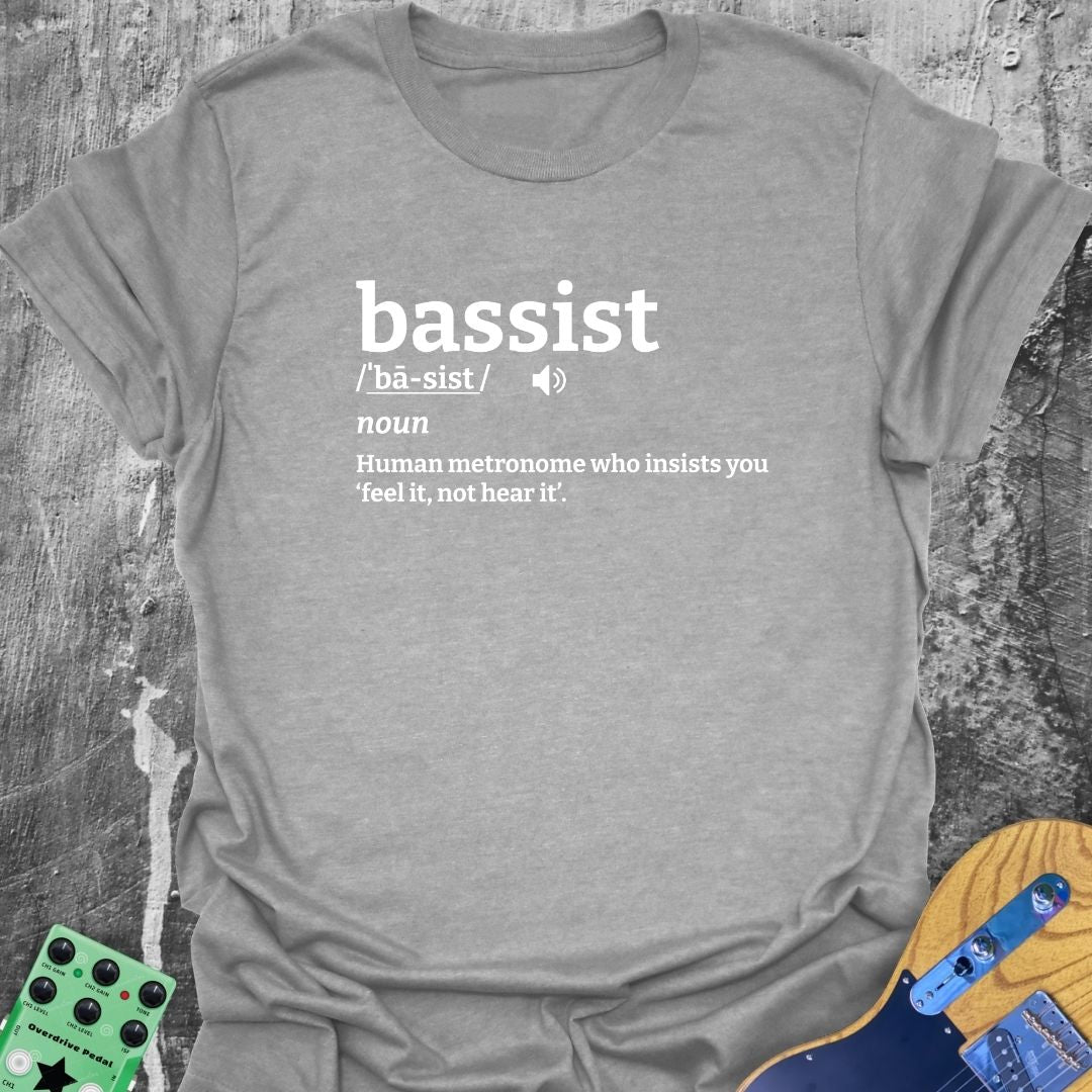 Bassist Definition Music Tee