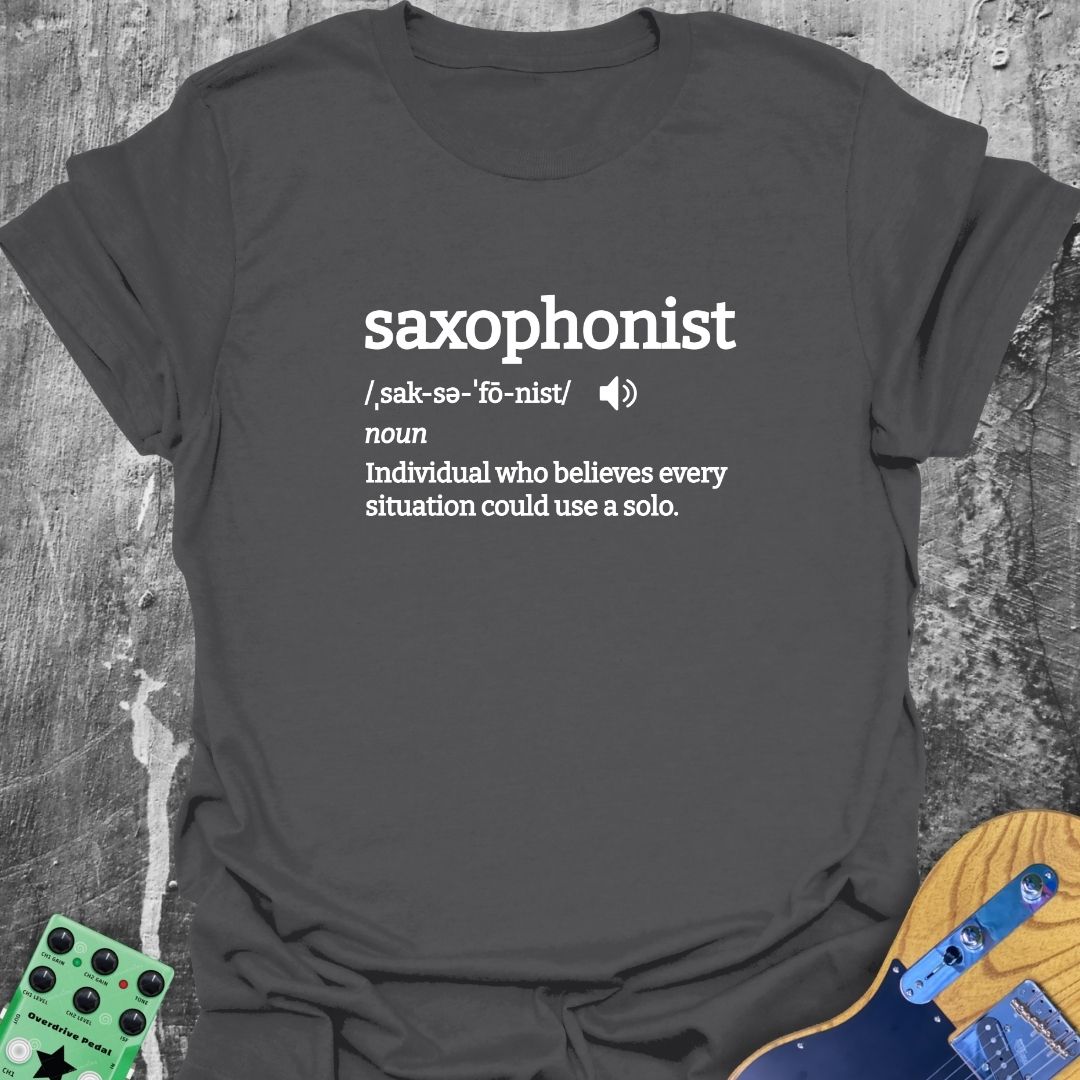 Saxophonist Definition Music Tee
