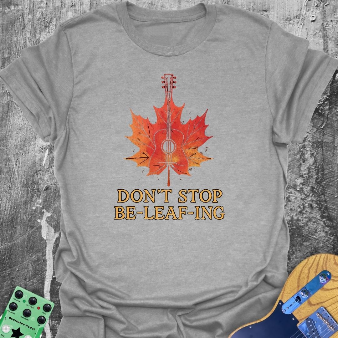 Don't Stop Be-Leafin' Music Tee