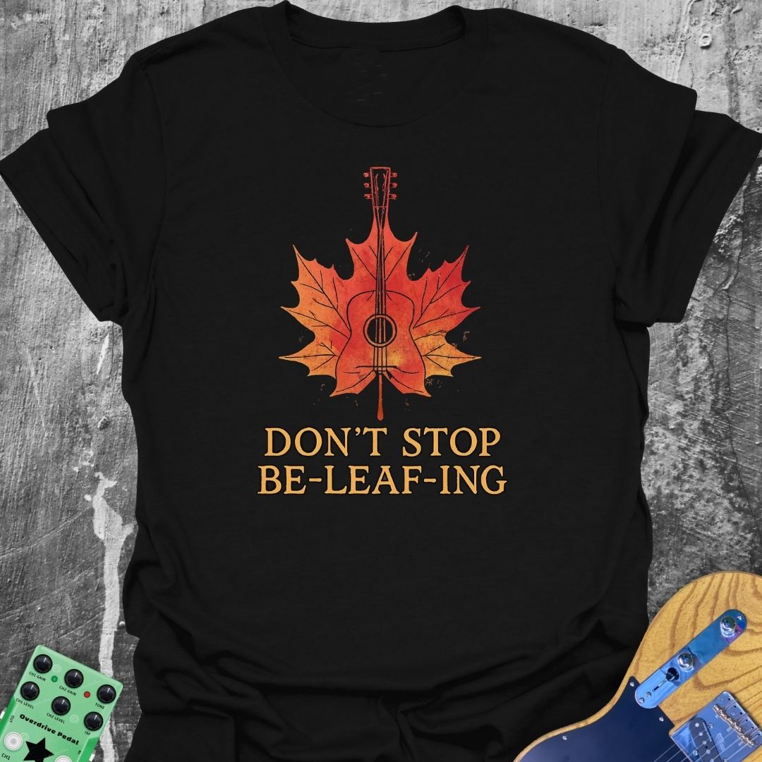 Don't Stop Be-Leafin' Music Tee