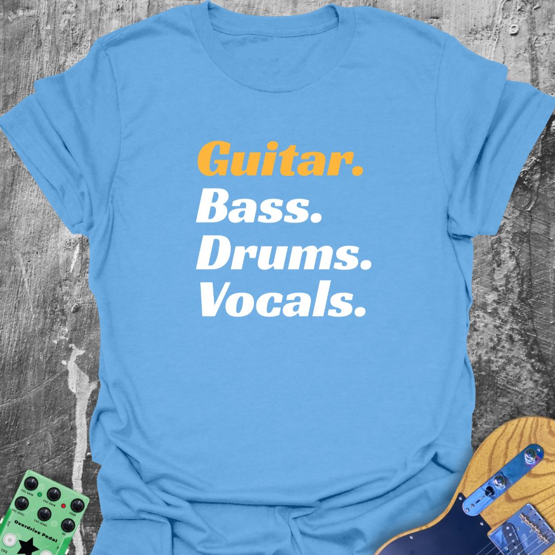 Guitar Bass Drums Vocals T-Shirt