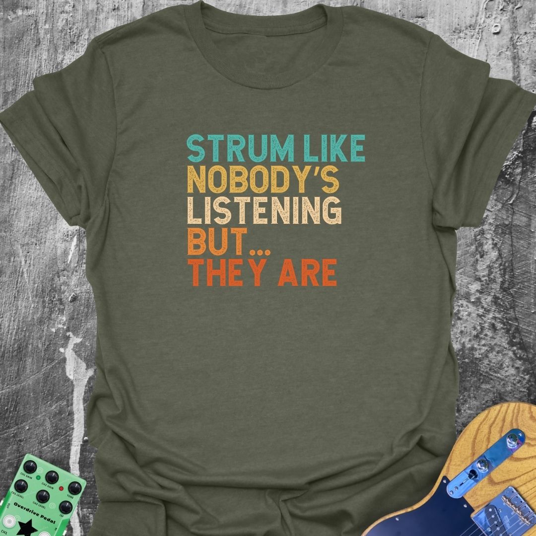 Nobody's Listening Tee