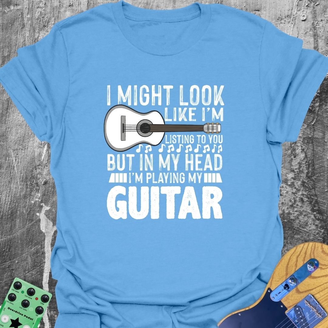 I'm Not Listening To You T-Shirt