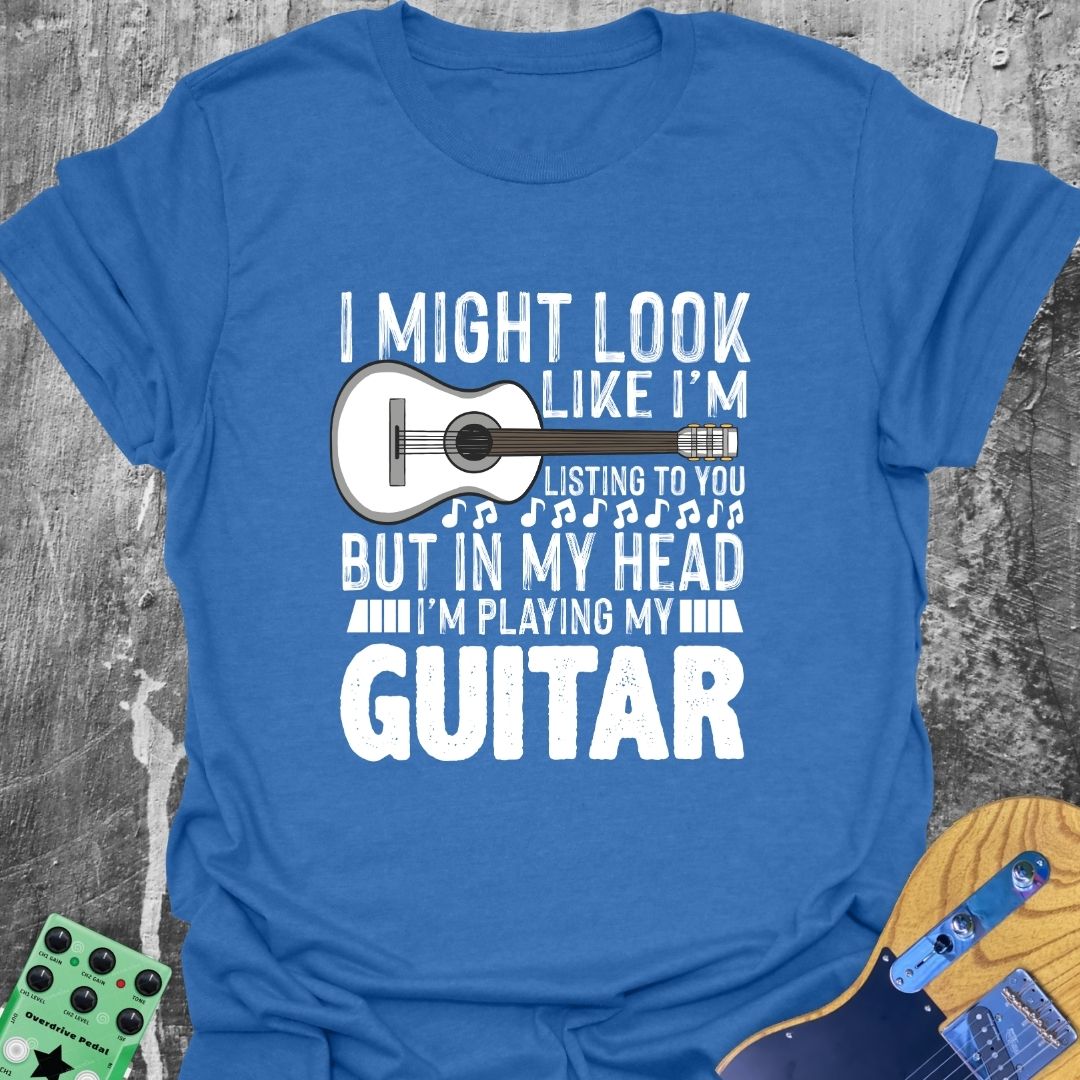 I'm Not Listening To You T-Shirt