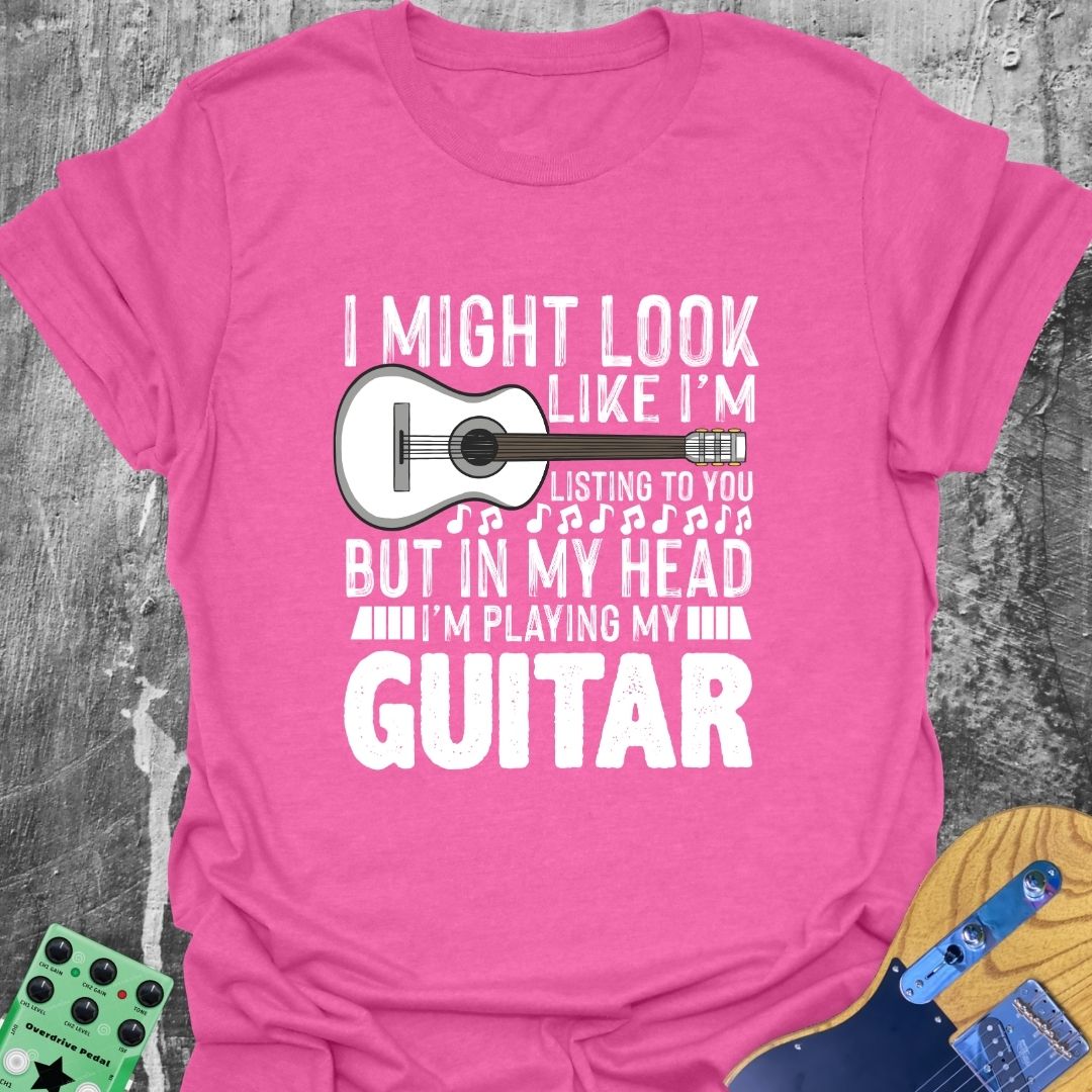 I'm Not Listening To You T-Shirt