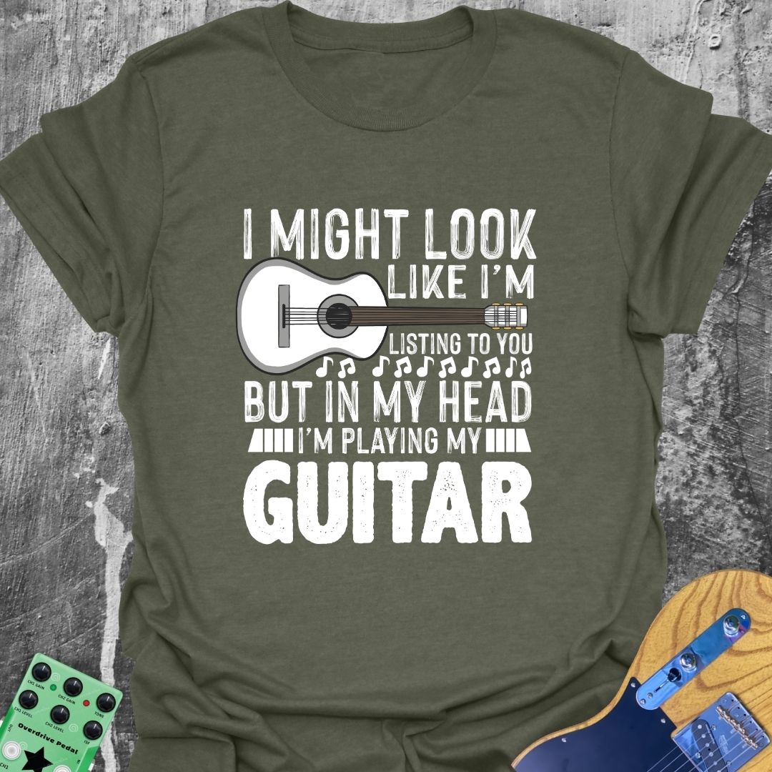 I'm Not Listening To You T-Shirt