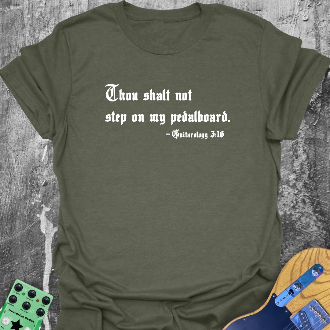 Thou Shalt Not Step on My Pedalboard - Edgy Guitarist T-Shirt