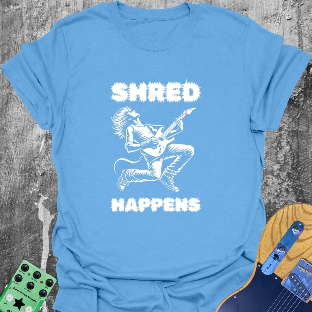 Shred Happens - Guitarist T-Shirt