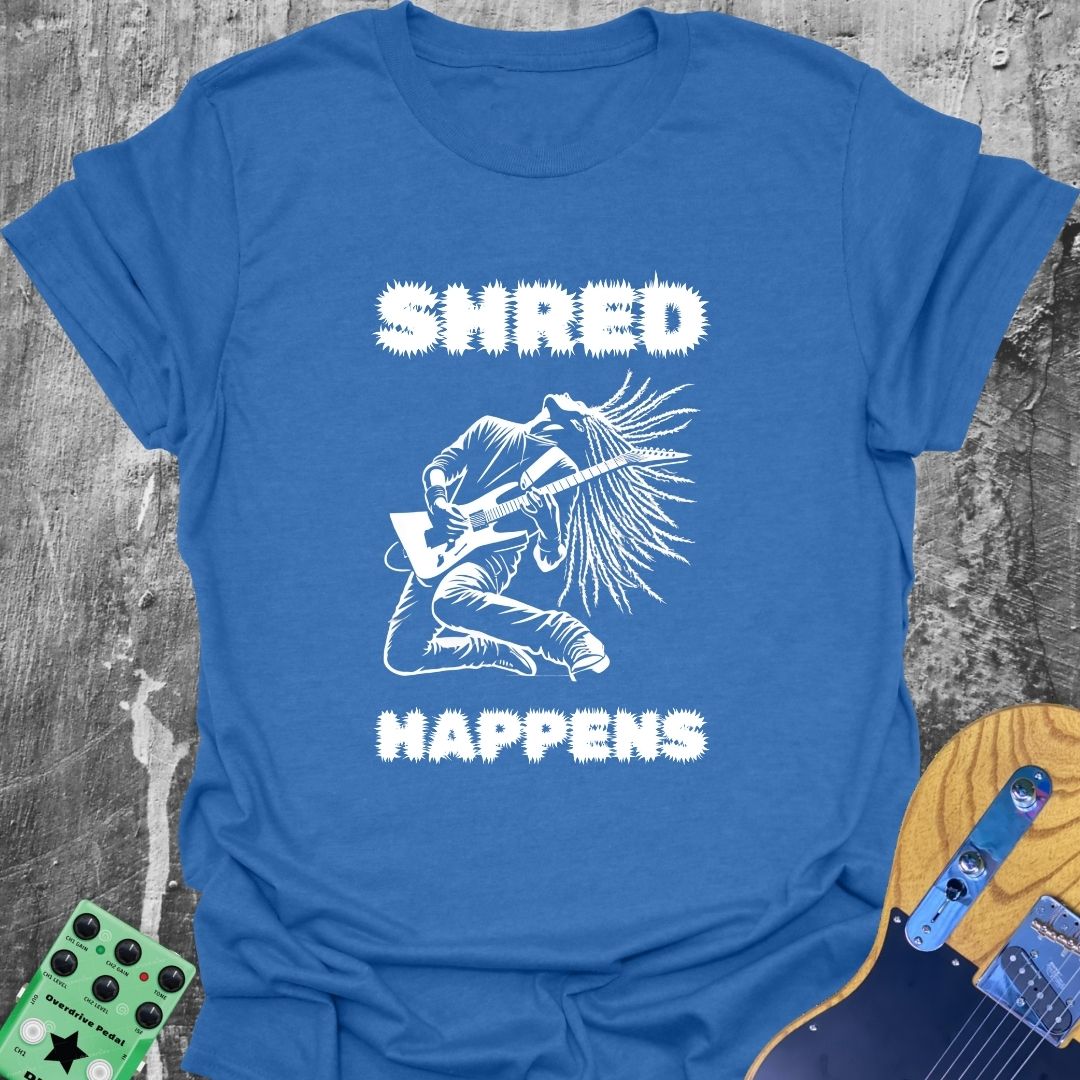 Shred Happens - Guitarist T-Shirt