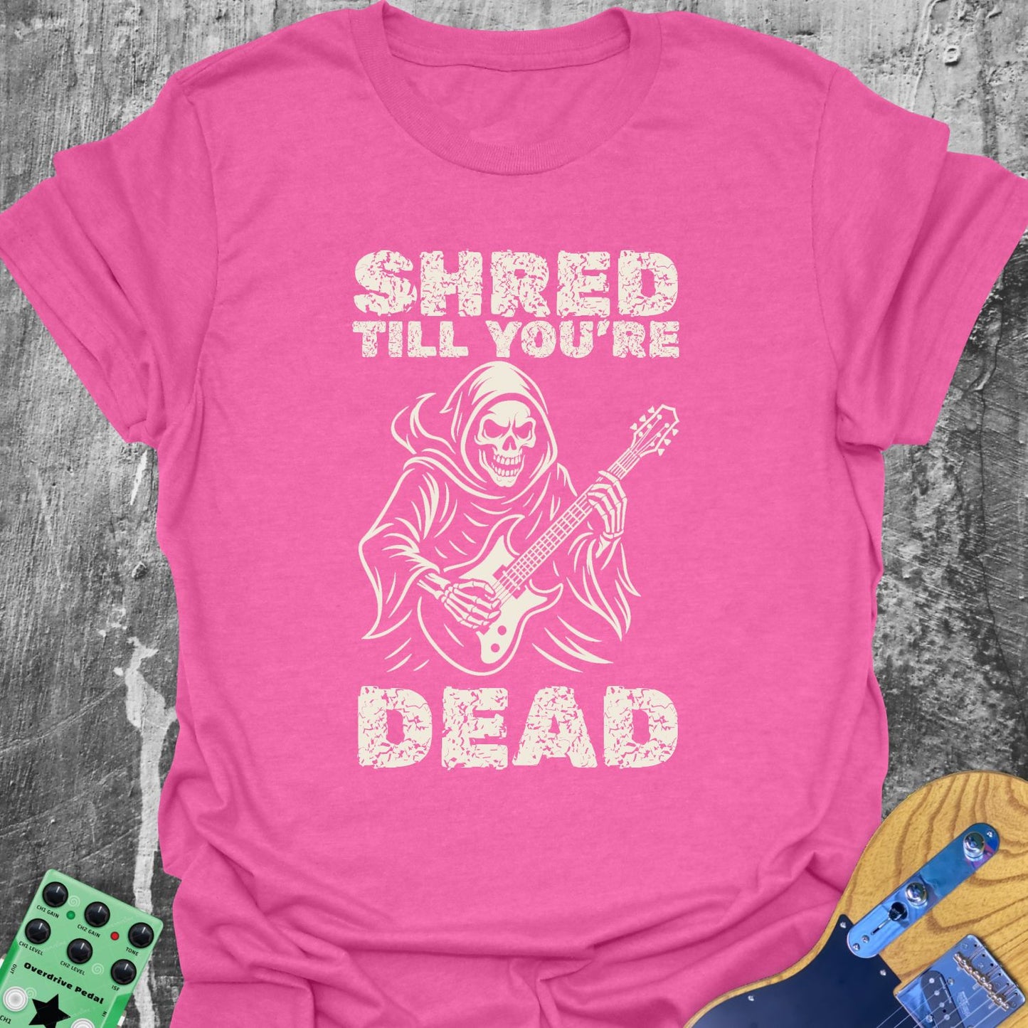 Shred till Your dead Guitarist T-Shirt