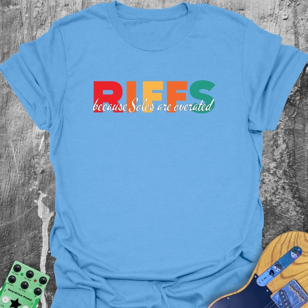 Solos are Overrated T-Shirt