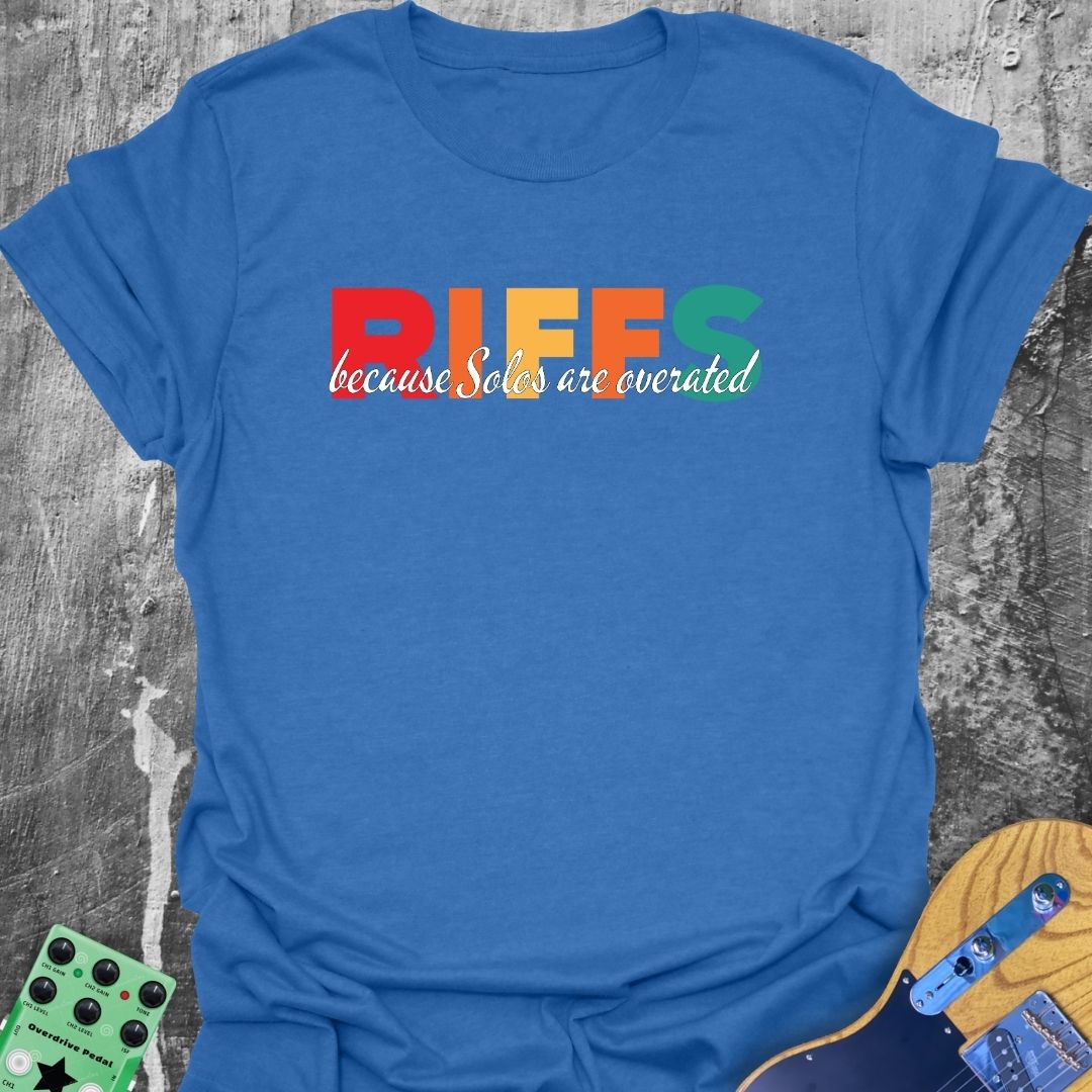 Solos are Overrated T-Shirt