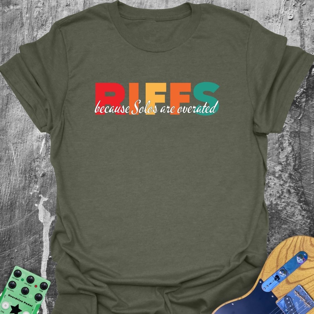 Solos are Overrated T-Shirt