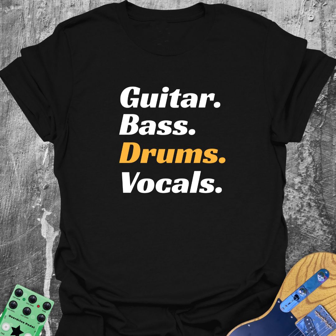 Drums Guitar Bass Vocals Tee