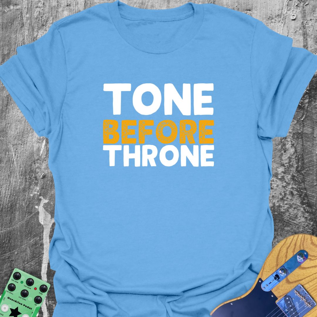 Tone Before Throne  T-Shirt