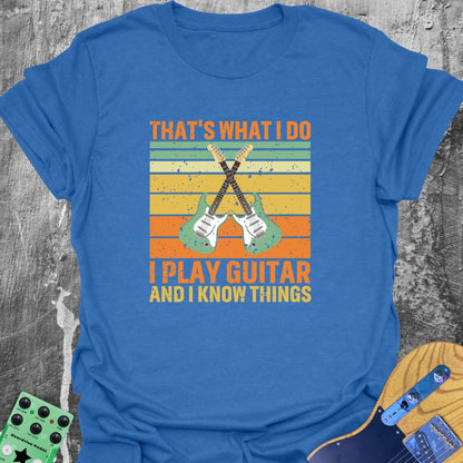 I Know Things  T-Shirt