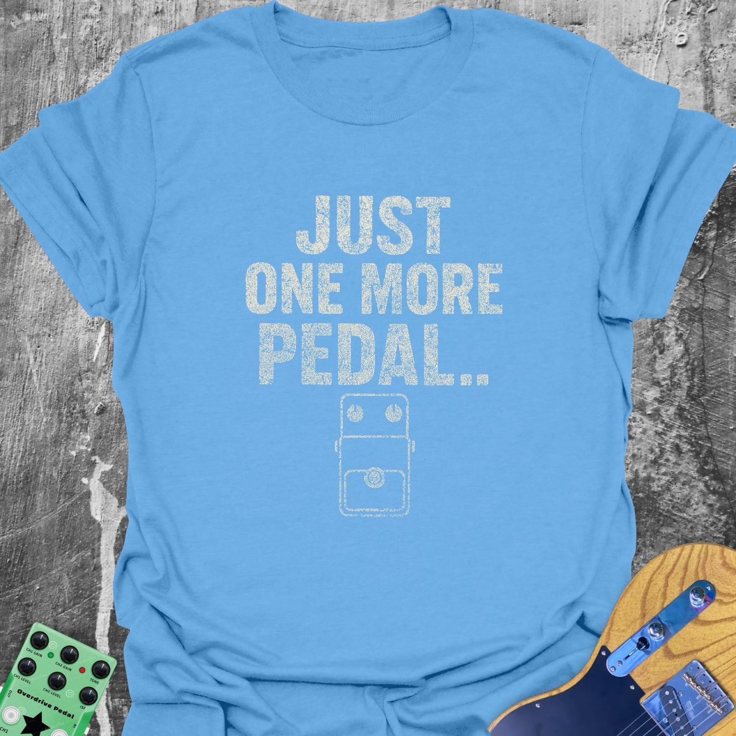 Just One More Pedal... Guitarist T-Shirt