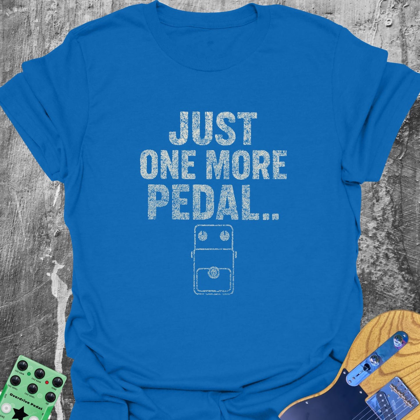 Just One More Pedal... Guitarist T-Shirt