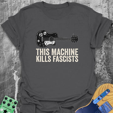 This Machine Kills Fascists Tee