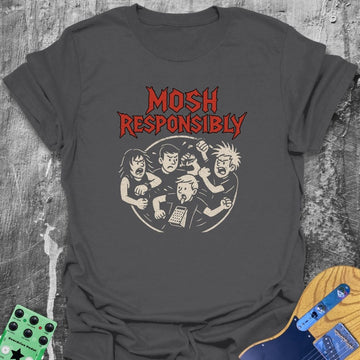 Mosh Responsibly Tee