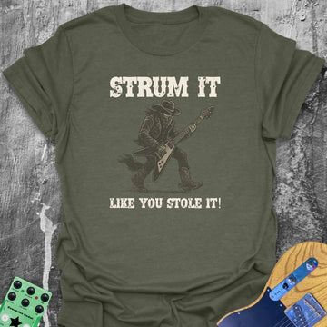 Strum It Like You Stole It Guitarist Tee