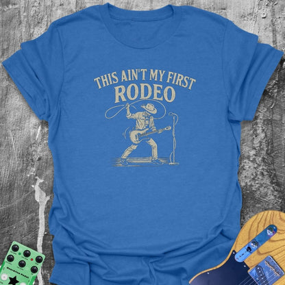 This Aint My First Rodeo Guitarist Tee