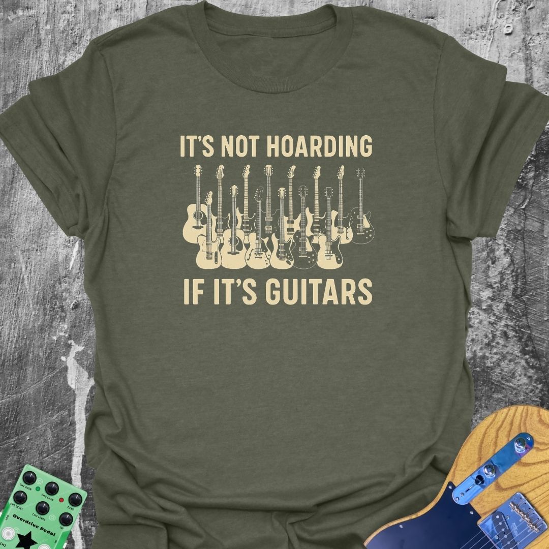 It's Not Hoarding Guitarist Tee