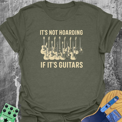 It's Not Hoarding Guitarist Tee