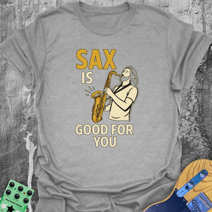 Sax Is Good For You Music Tee