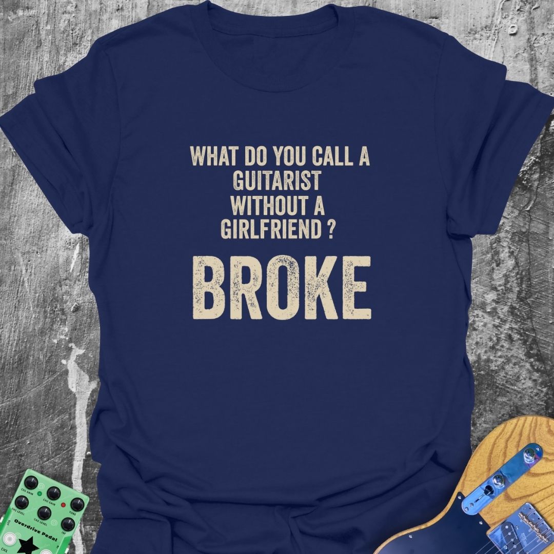 Guitarist Without a Girlfriend Music Tee