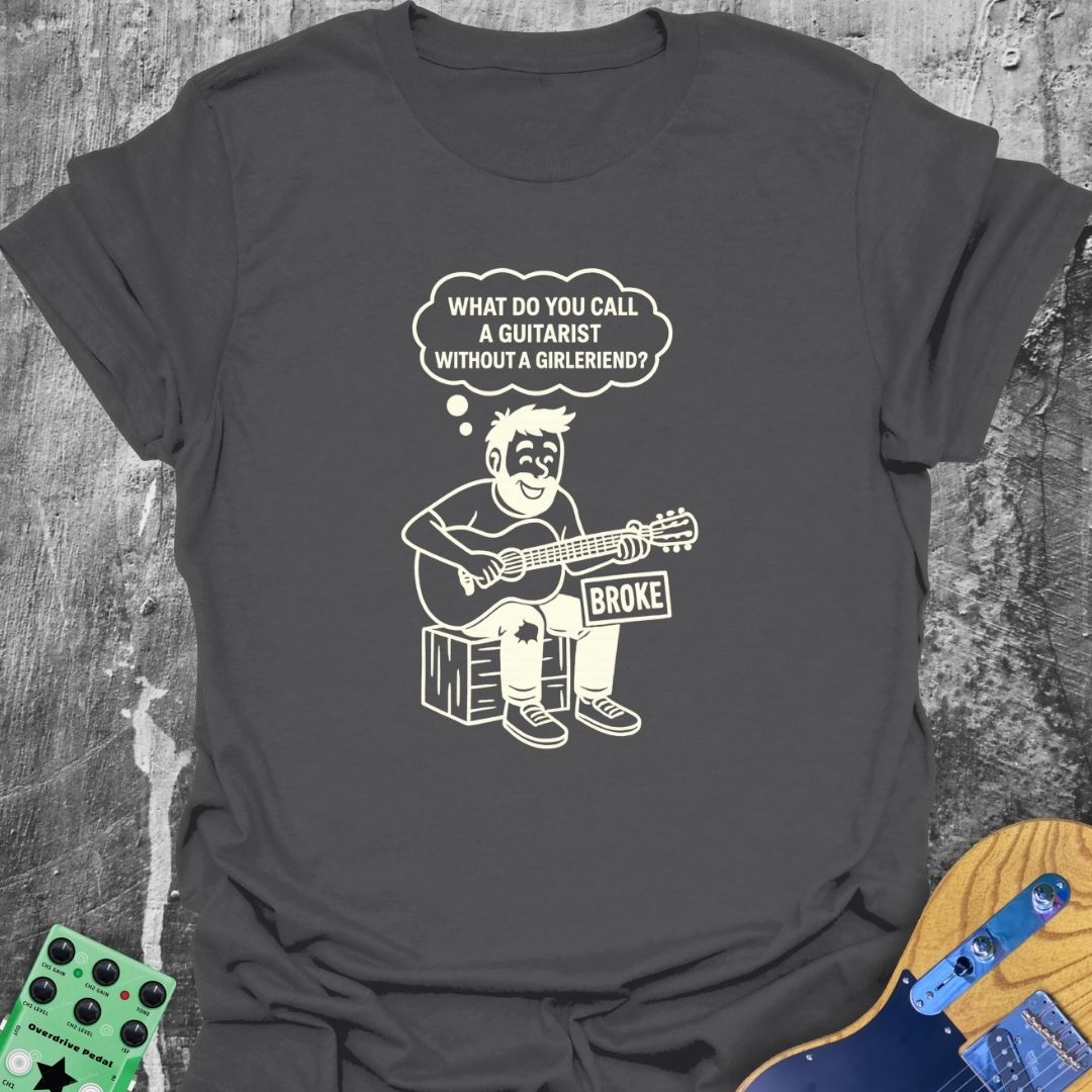Guitarist Without A Girlfriend Music Tee