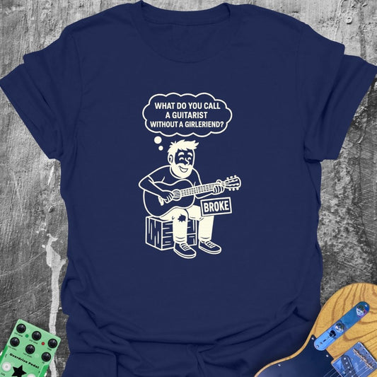 Guitarist Without A Girlfriend Music Tee