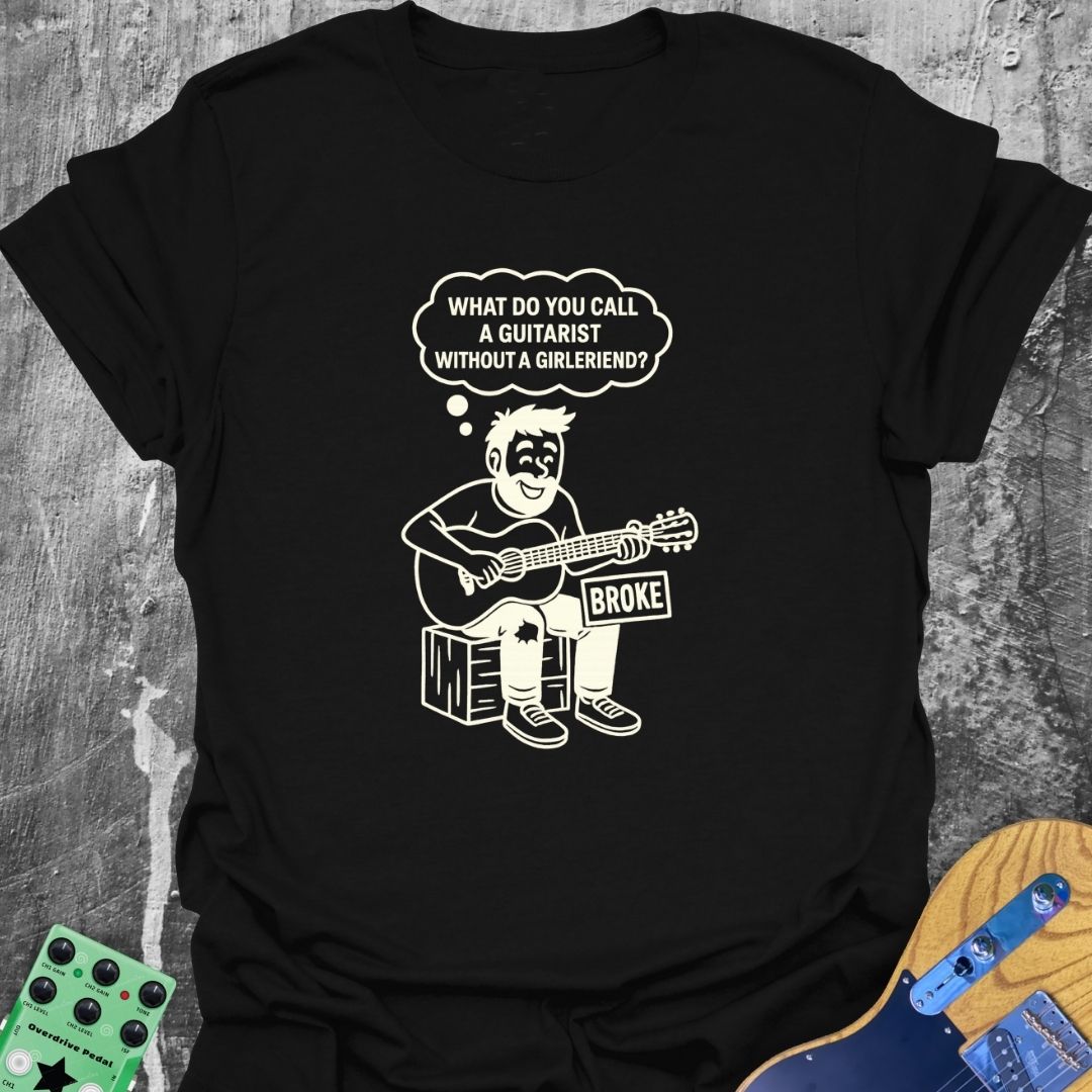 Guitarist Without A Girlfriend Music Tee