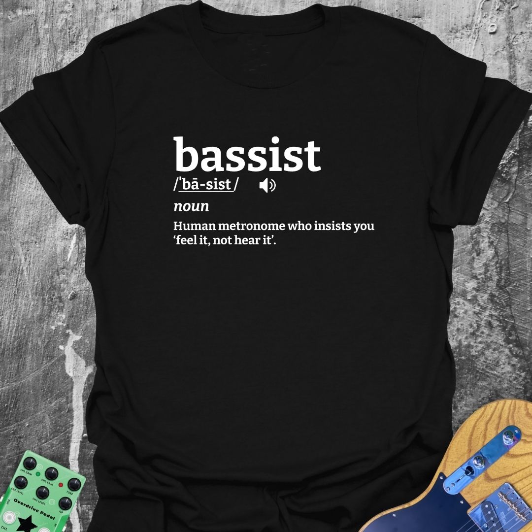Bassist Definition Music Tee