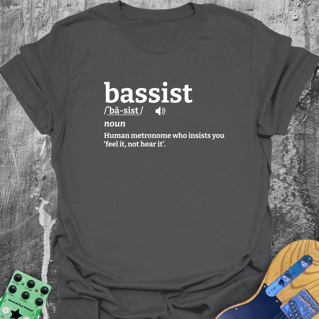 Bassist Definition Music Tee
