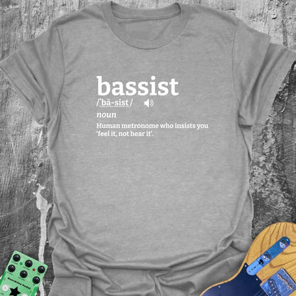 Bassist Definition Music Tee