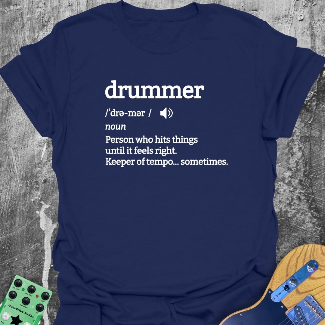 Drummer Definition Music Tee