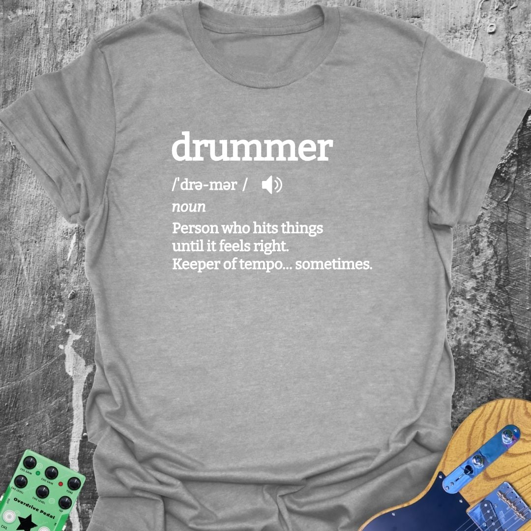Drummer Definition Music Tee