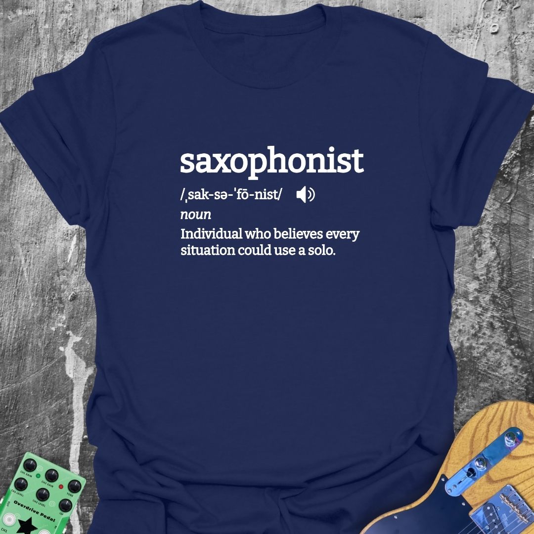 Saxophonist Definition Music Tee