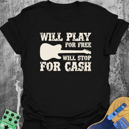 Will Play For Free Music Tee