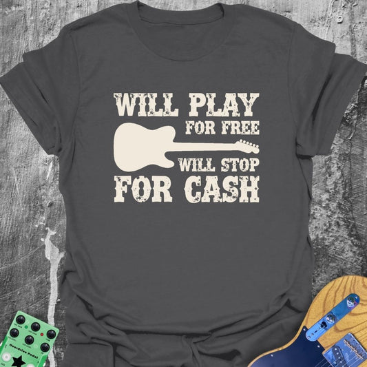 Will Play For Free Music Tee