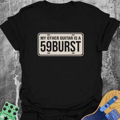 My Other Guitar is a '59 Burst Music Tee