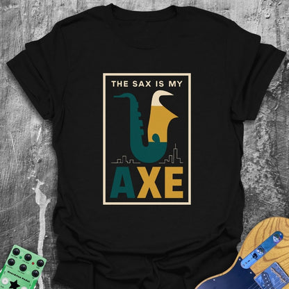 The Sax Is My Axe Music Tee