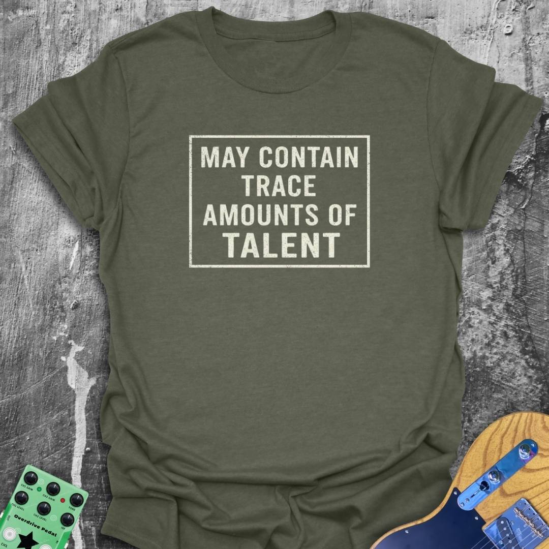 Trace Amounts Of Talent Music Tee
