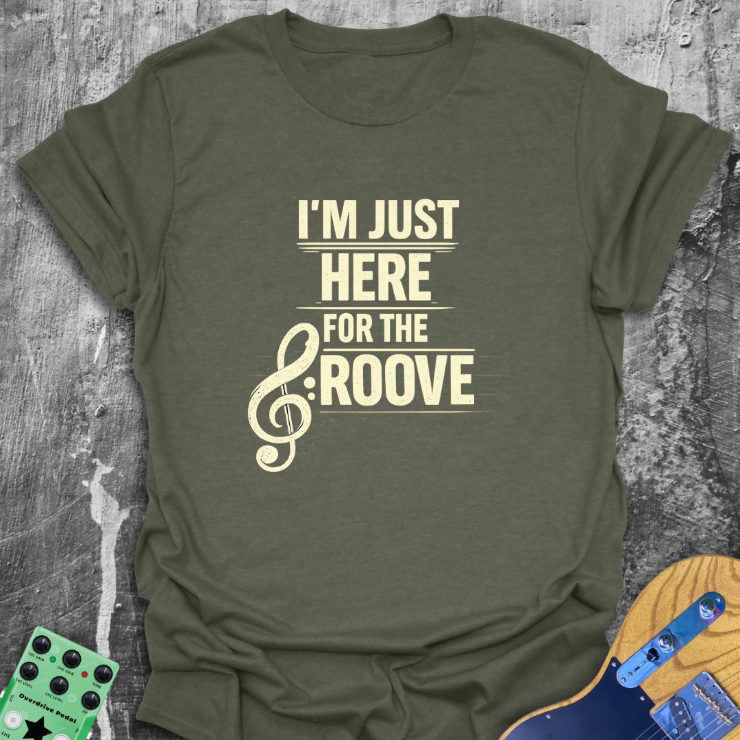 Just Here For The Groove Music Tee