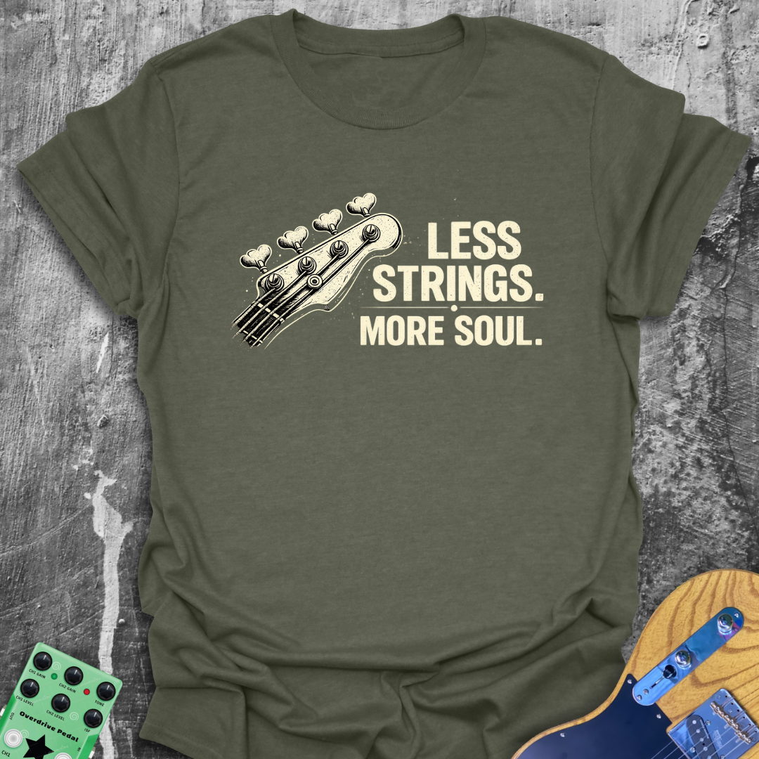 Less Strings More Soul Music Tee