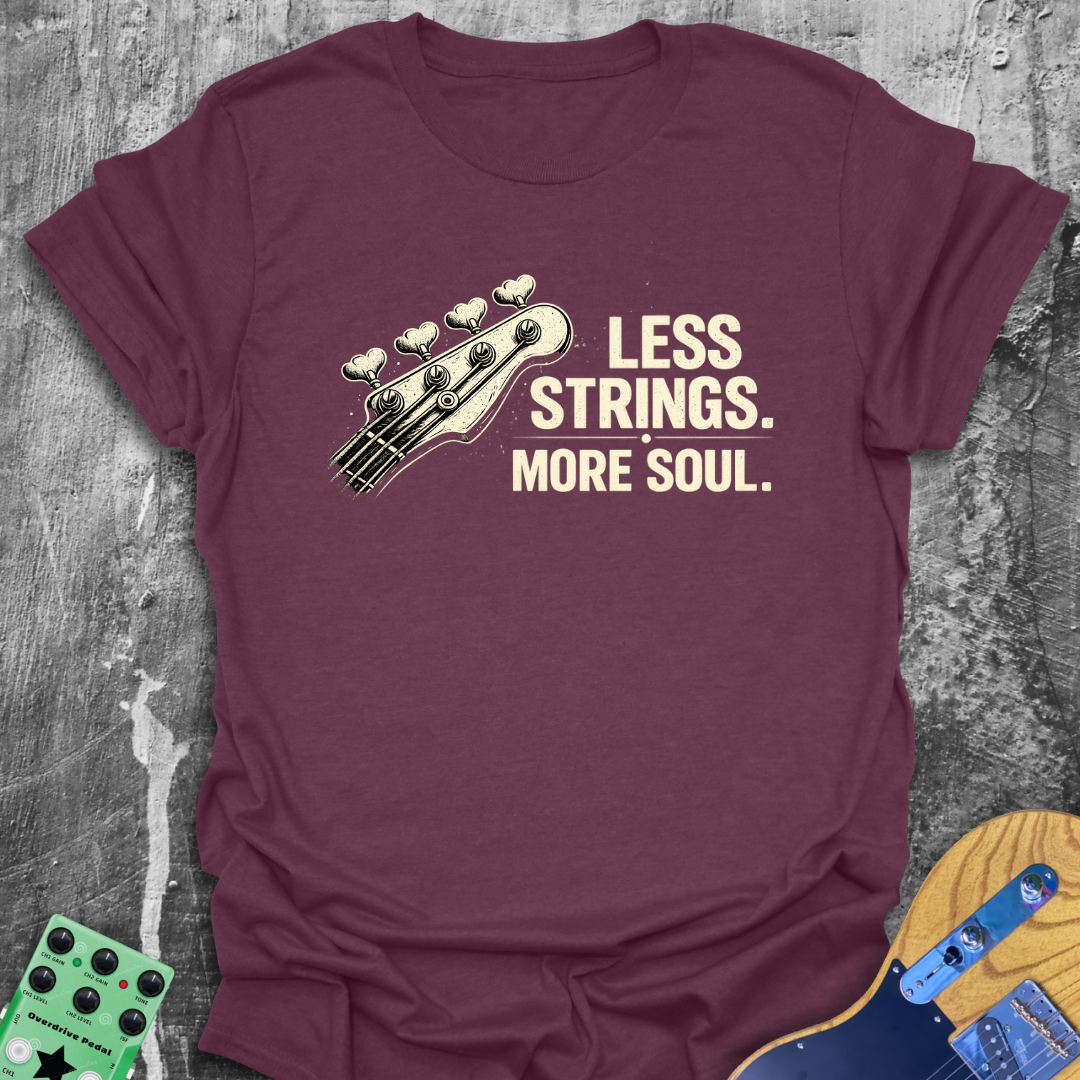 Less Strings More Soul Music Tee
