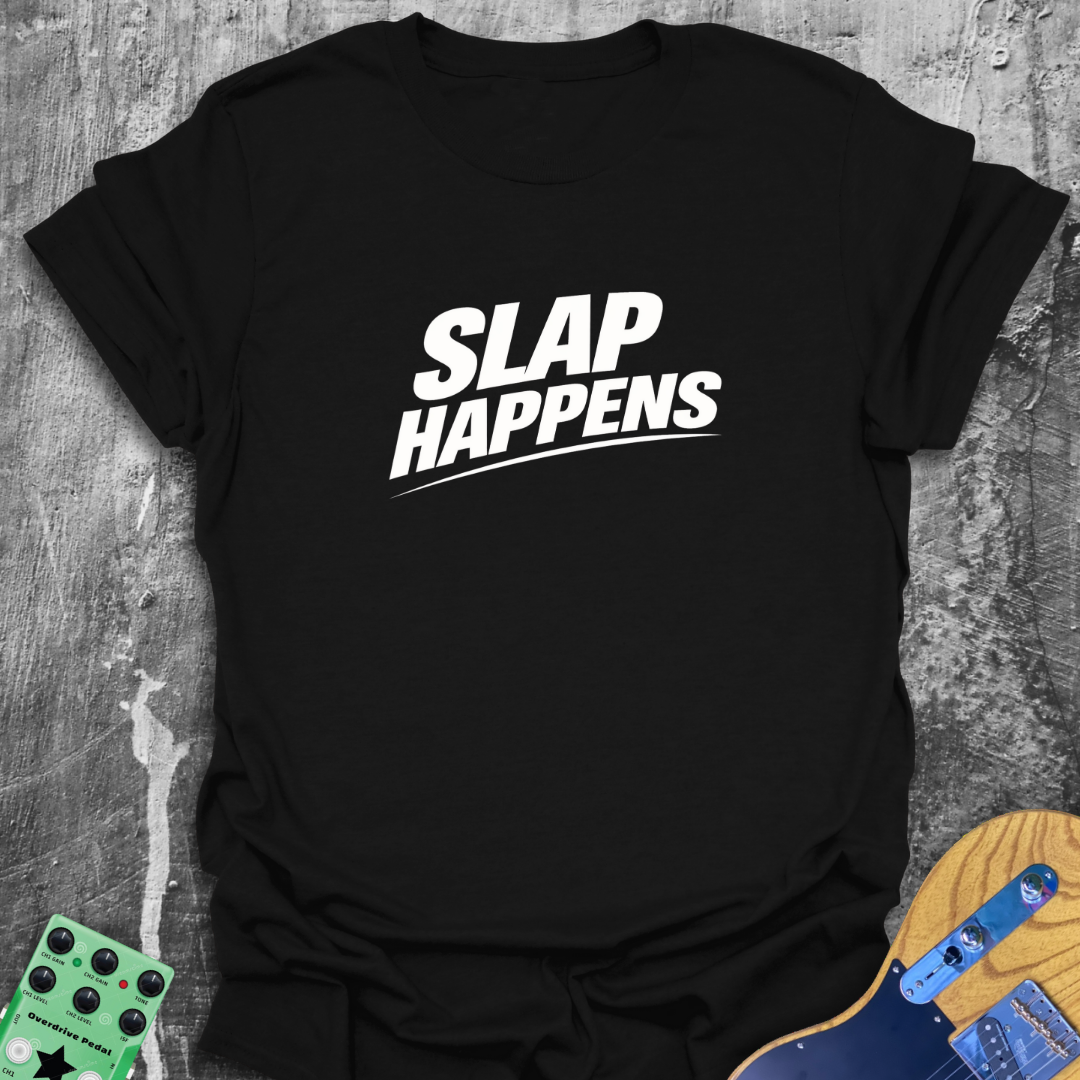 Slap Happens! Music Tee