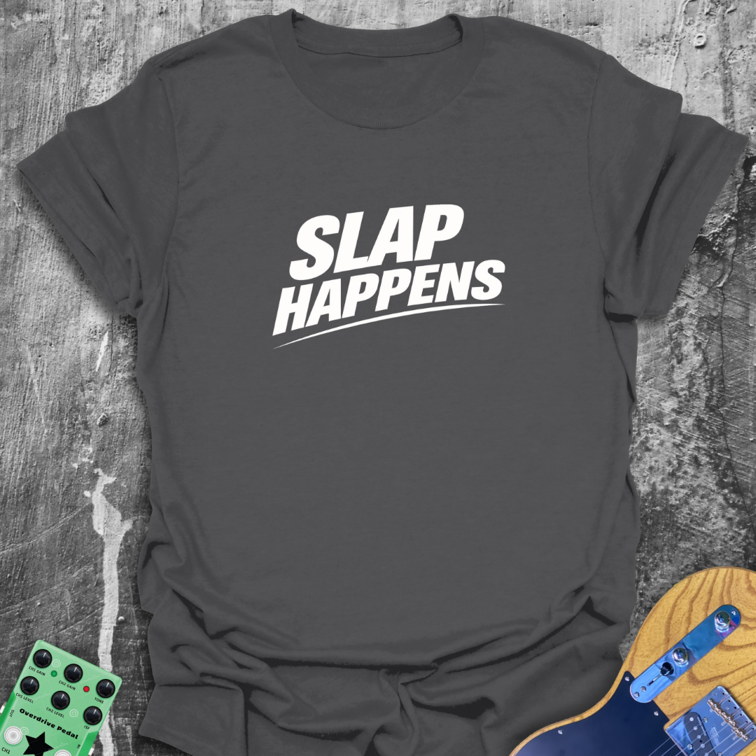 Slap Happens! Music Tee